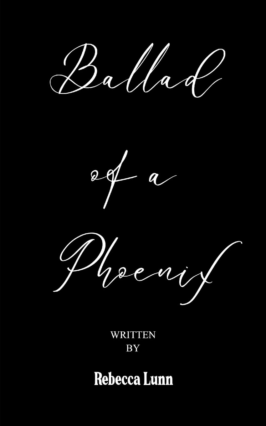 Ballad of a Phoenix Poetry
