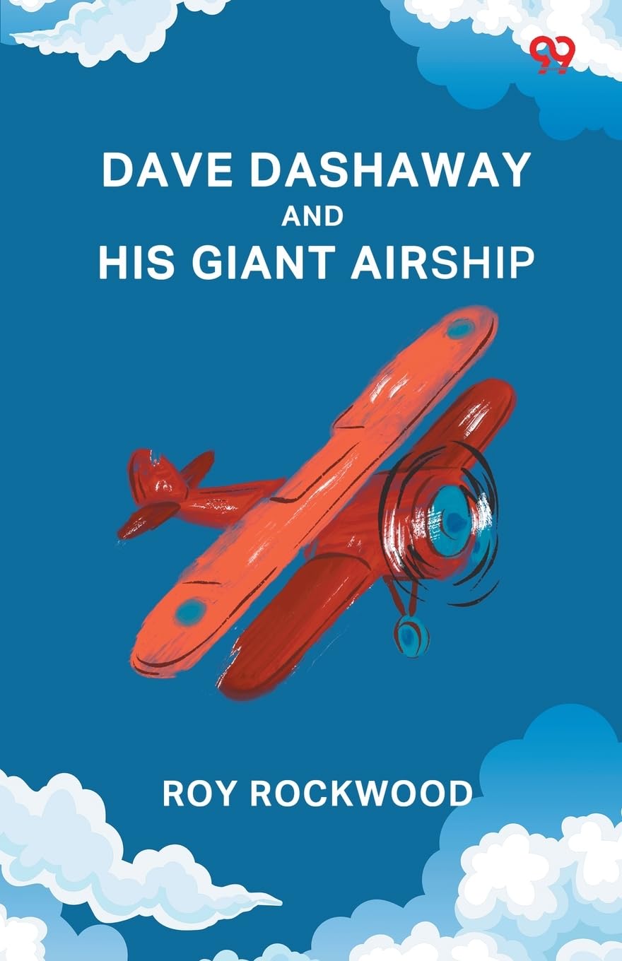 Dave Dashaway And His Giant Airship Action & Adventure