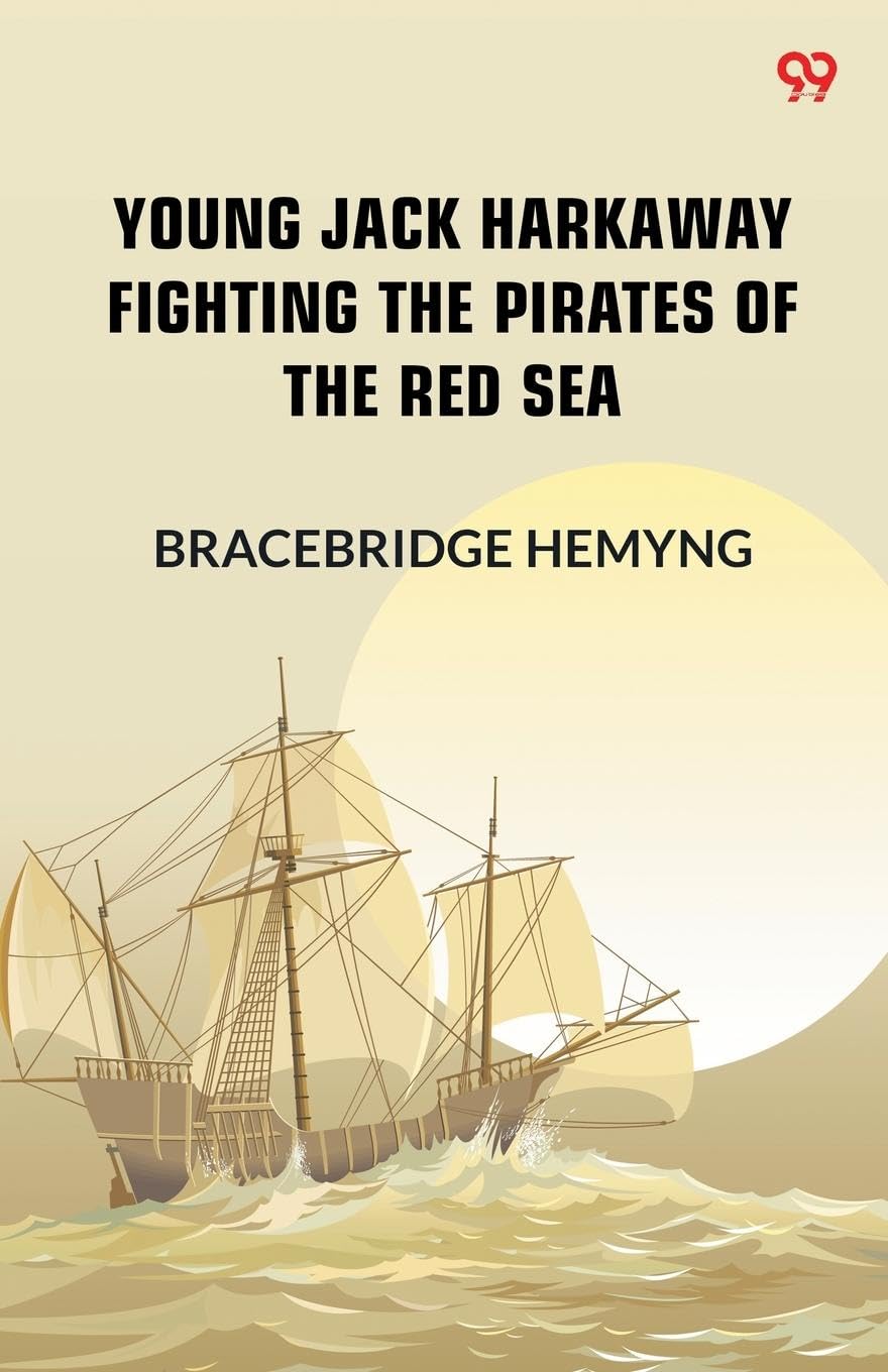 Young Jack Harkaway Fighting The Pirates Of The Red Sea Action & Adventure