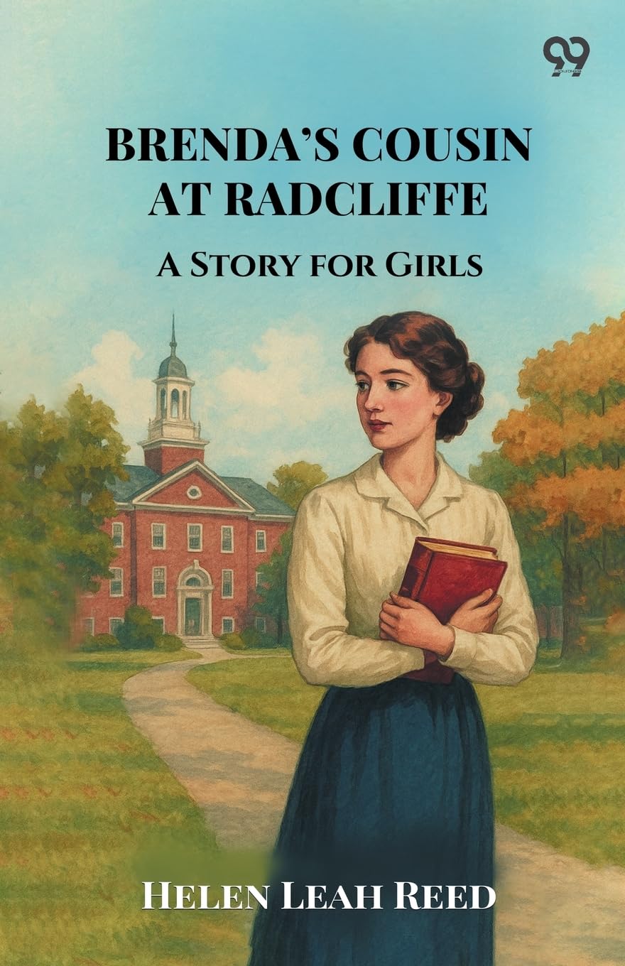 Brenda's Cousin At Radcliffe A Story for Girls Parents & Children