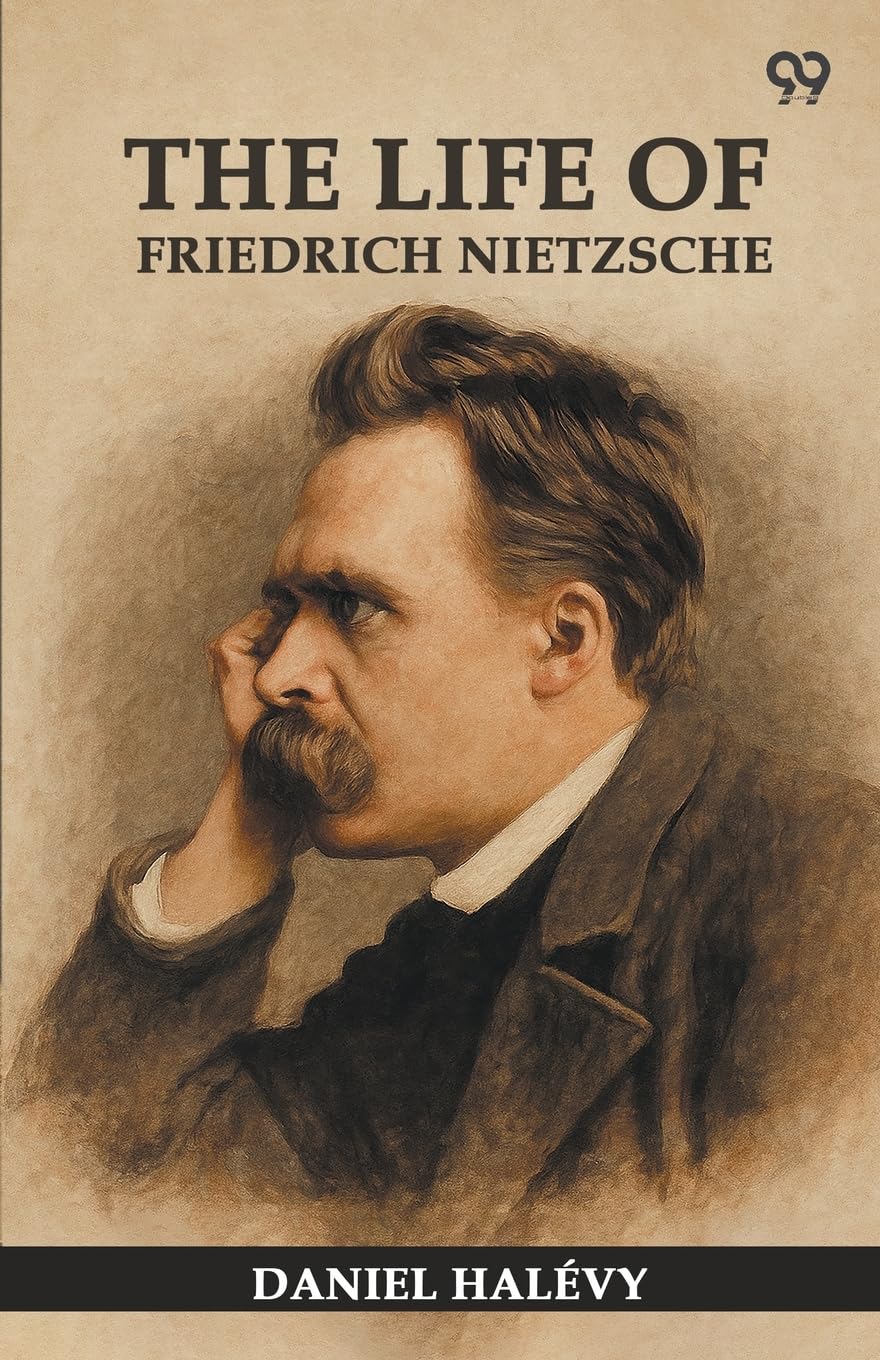 The Life Of Friedrich Nietzsche Memories