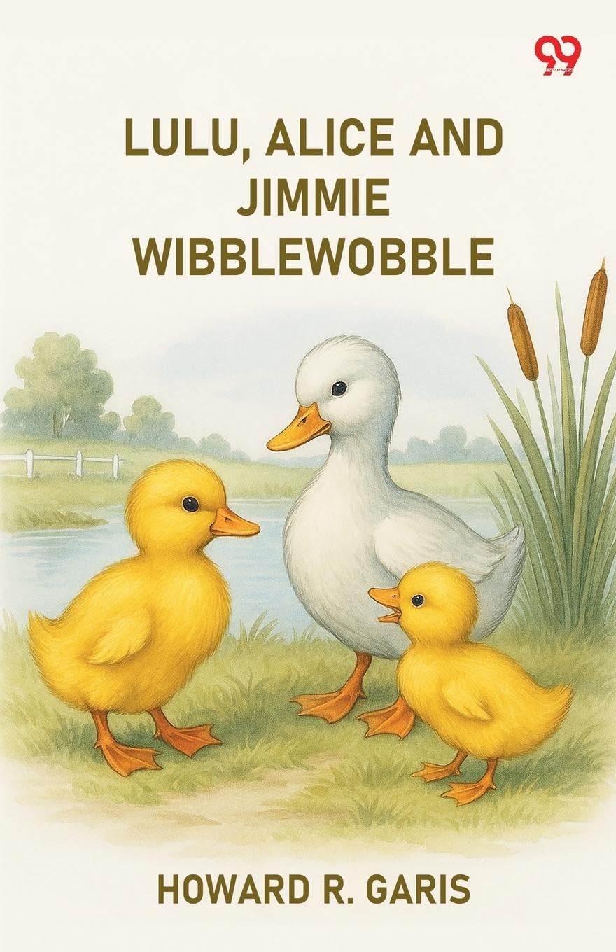 Lulu, Alice And Jimmie Wibblewobble Novels & Short Stories