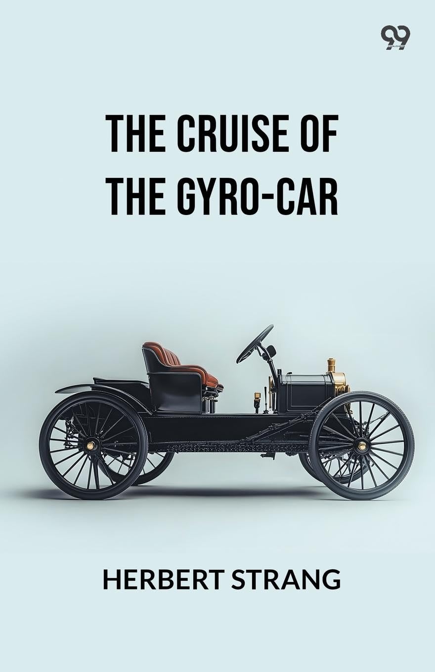 The Cruise Of The Gyro-Car Action & Adventure