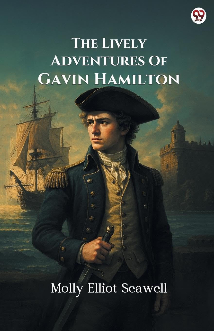 The Lively Adventures Of Gavin Hamilton Historical Fiction