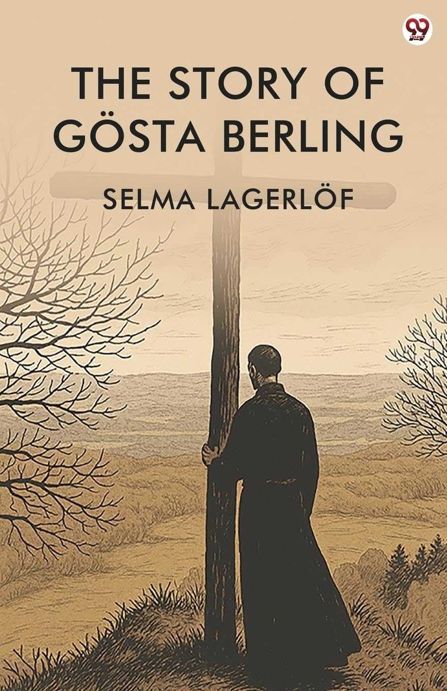 The Story Of Gosta Berling Philosophy