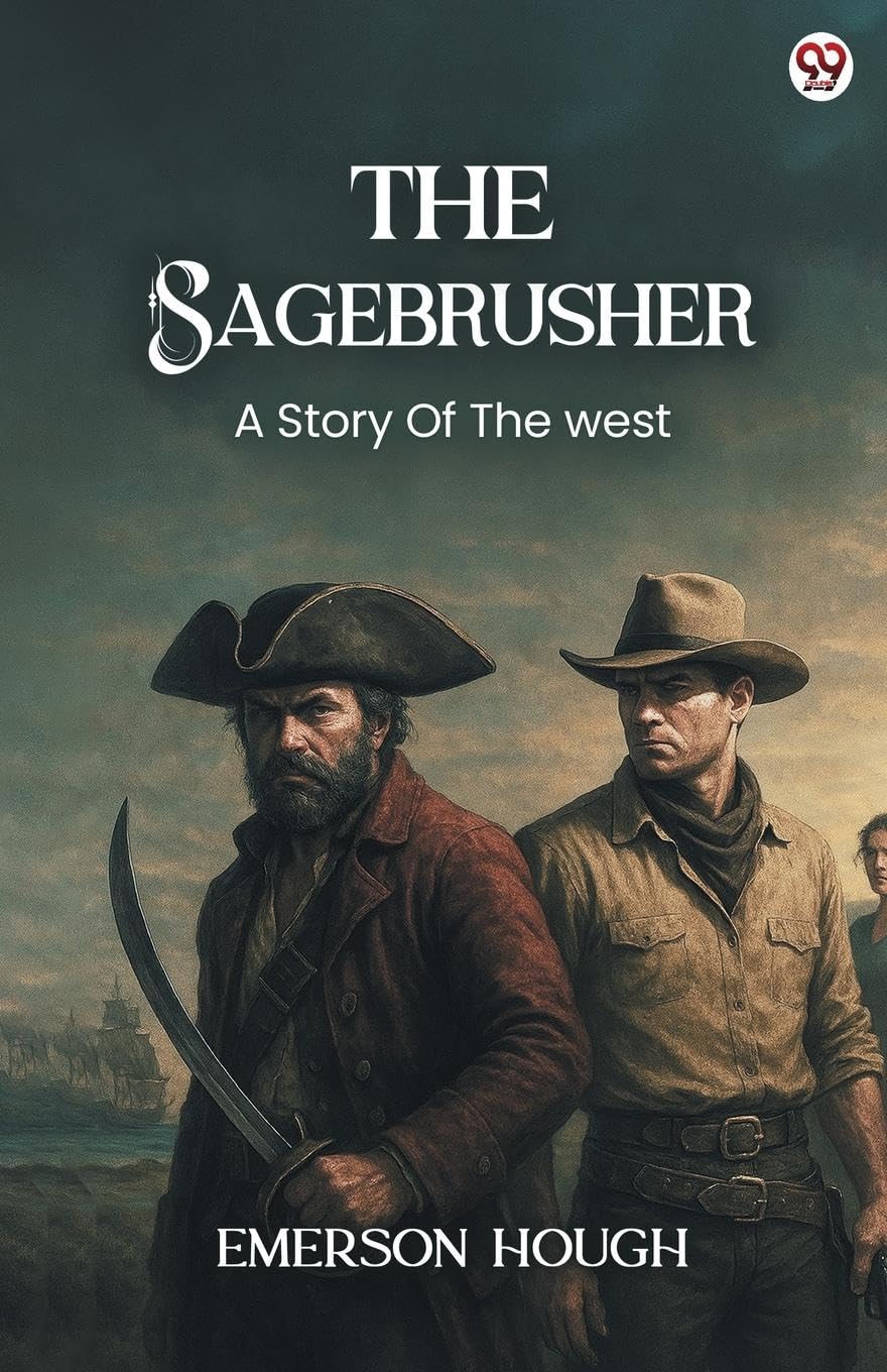 The Sagebrusher A Story Of The West Parents & Children