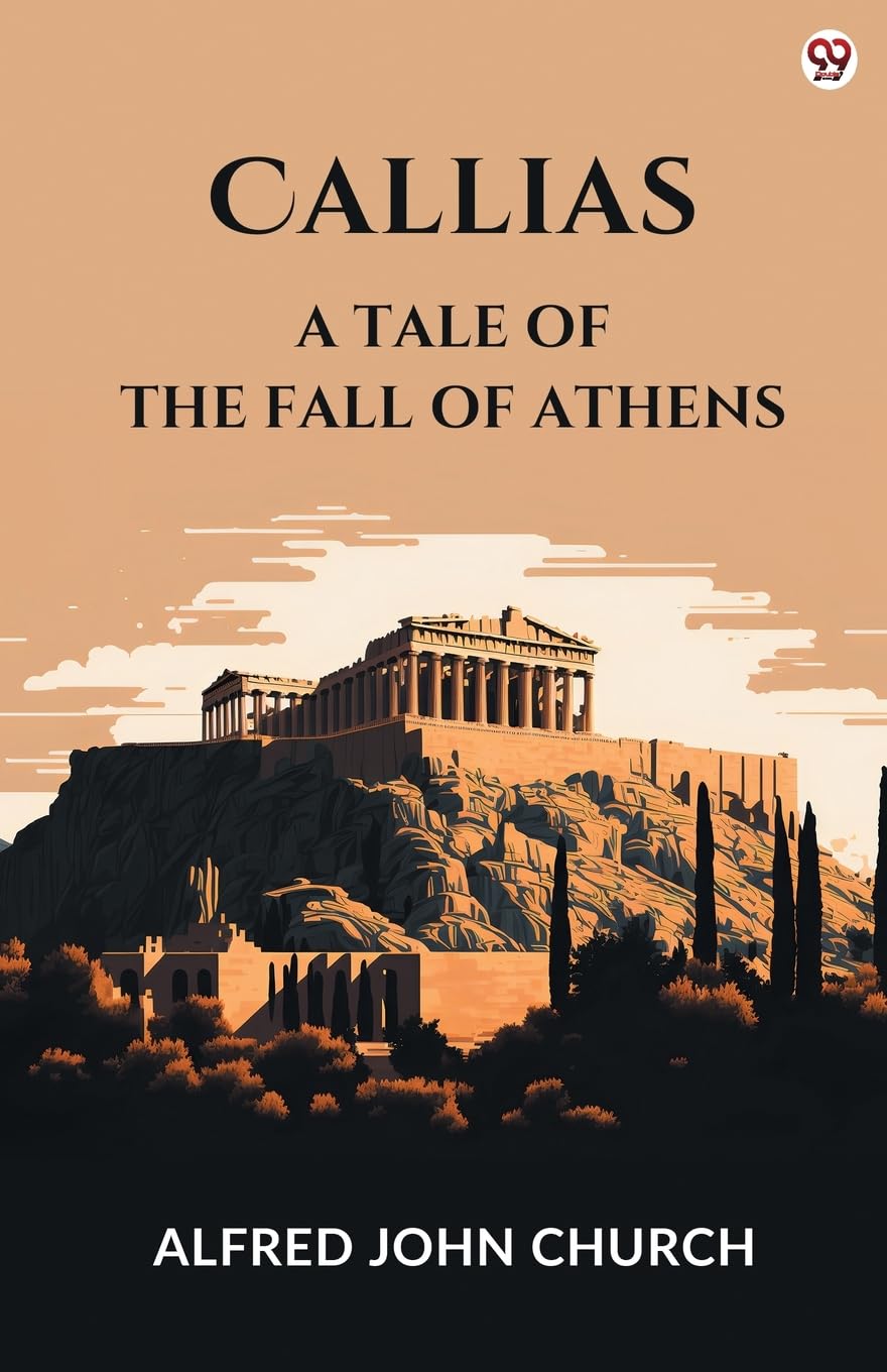 Callias A Tale Of The Fall Of Athens Parents & Children