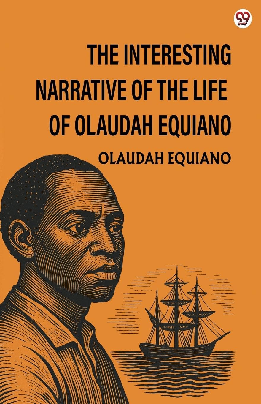 The Interesting Narrative Of The Life Of Olaudah Equiano Memories