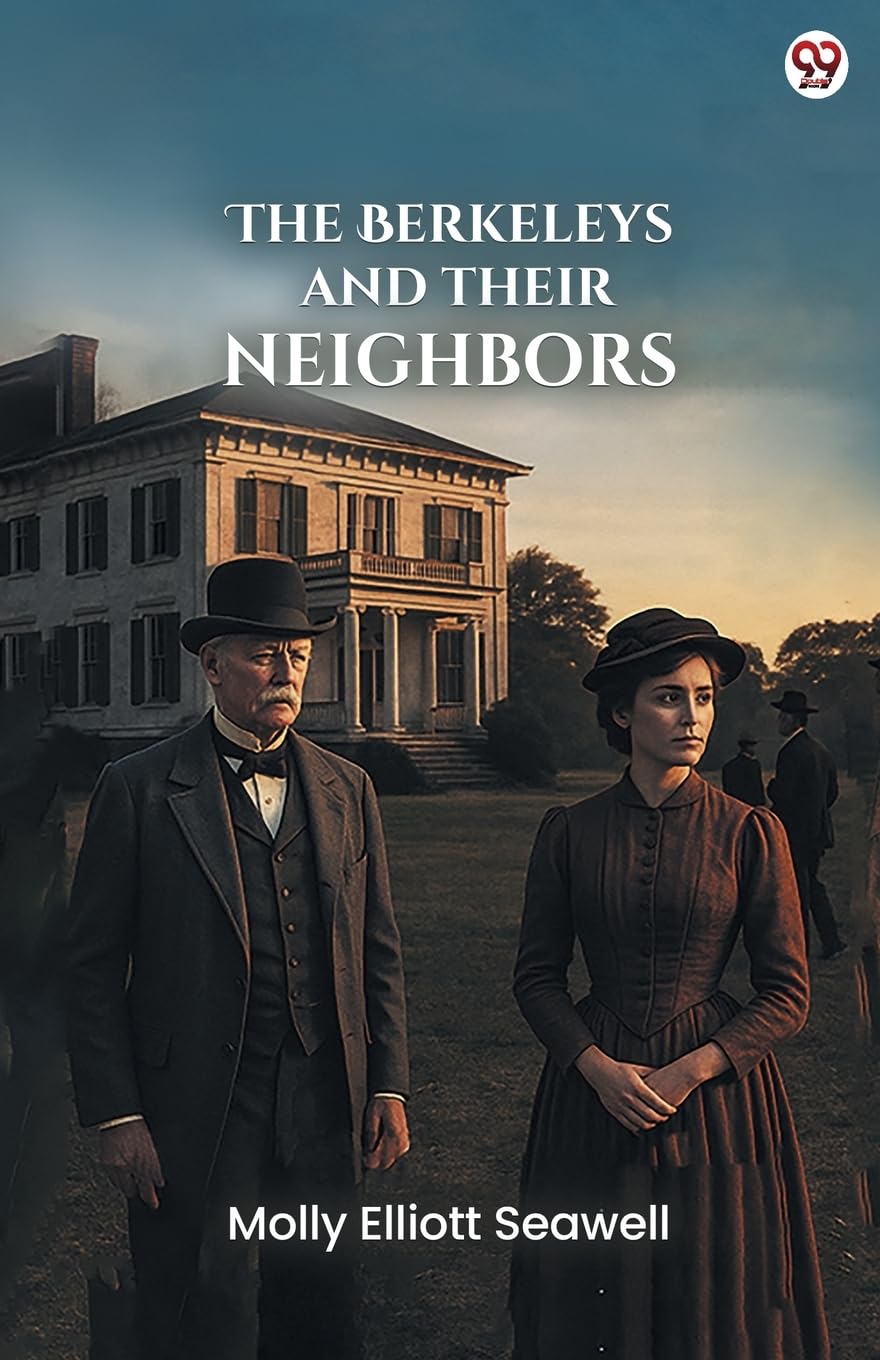 The Berkeleys And Their Neighbors Historical Fiction