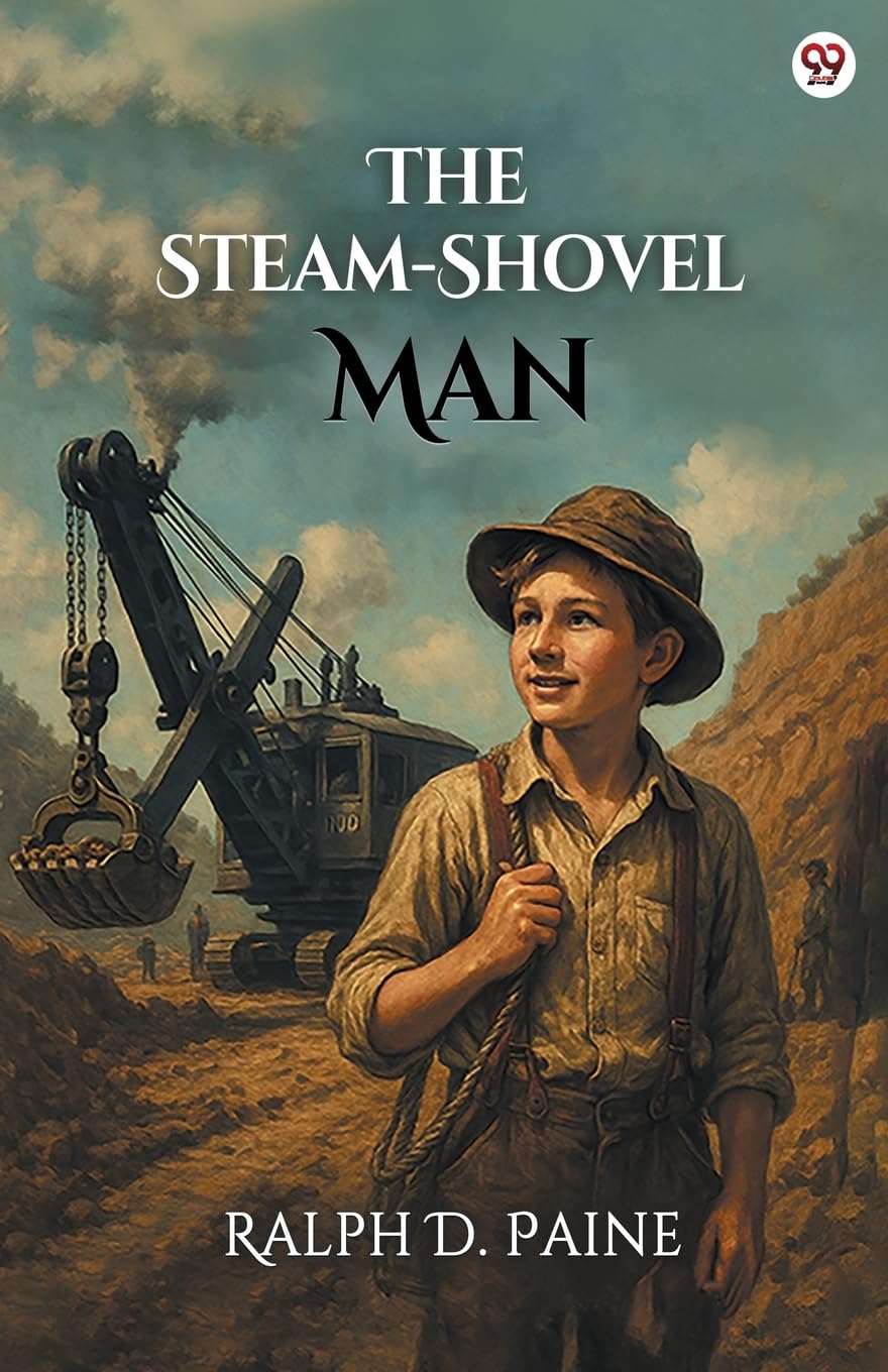 The Steam-Shovel Man Historical Fiction