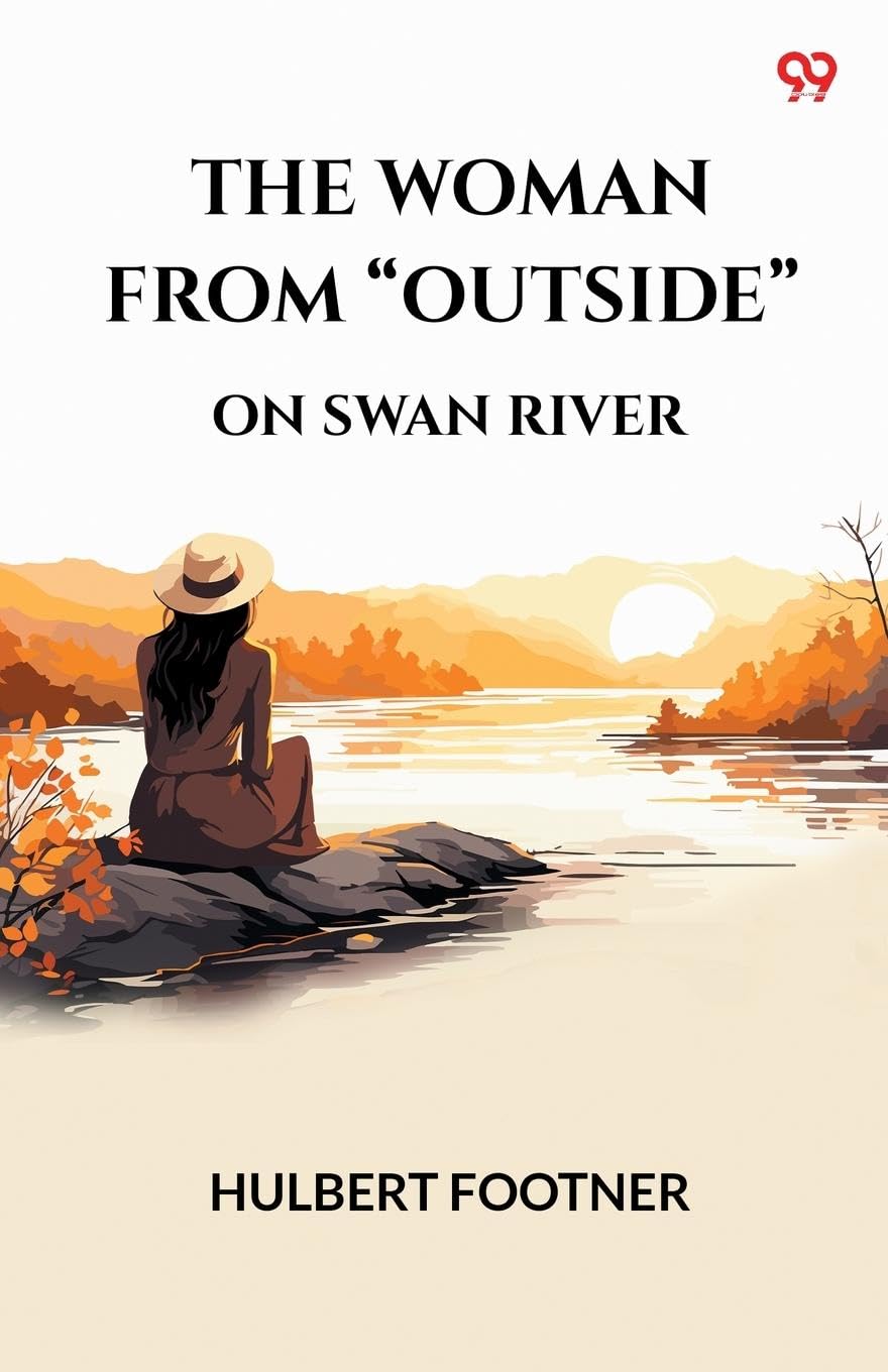 The Woman From "Outside" On Swan River Action & Adventure