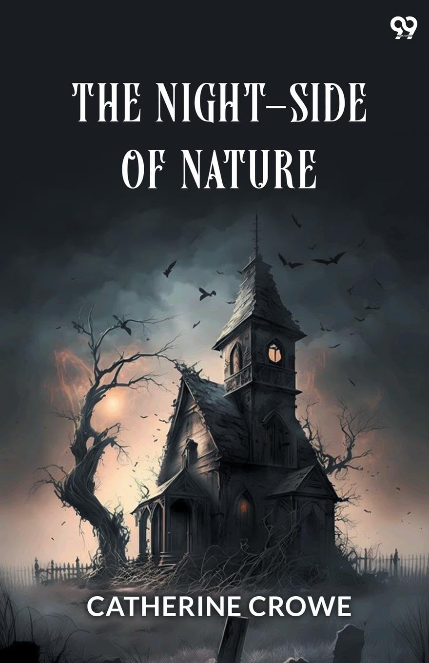 The Night-Side Of Nature Religion & Esotericism