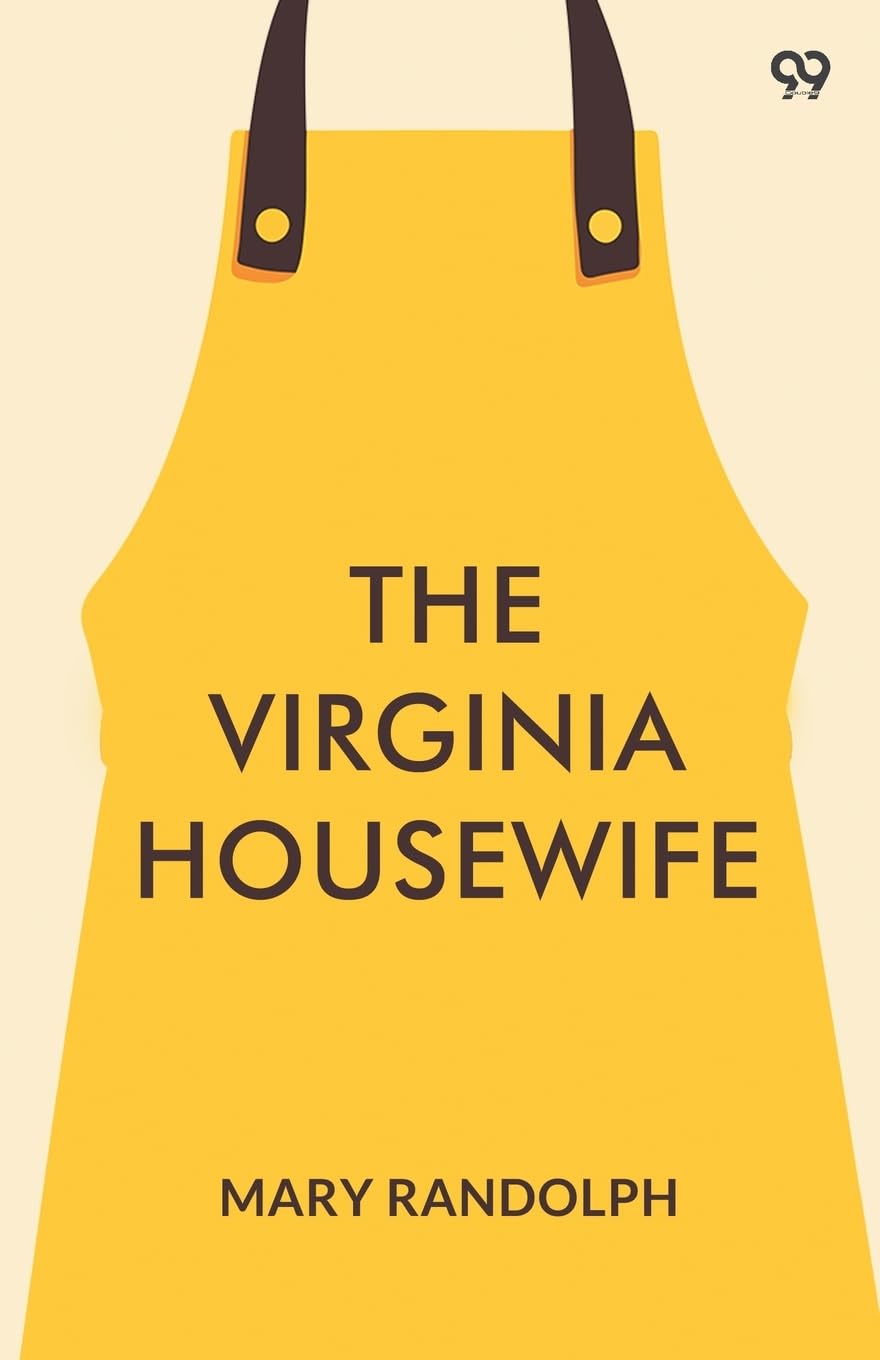 The Virginia Housewife Politics & History