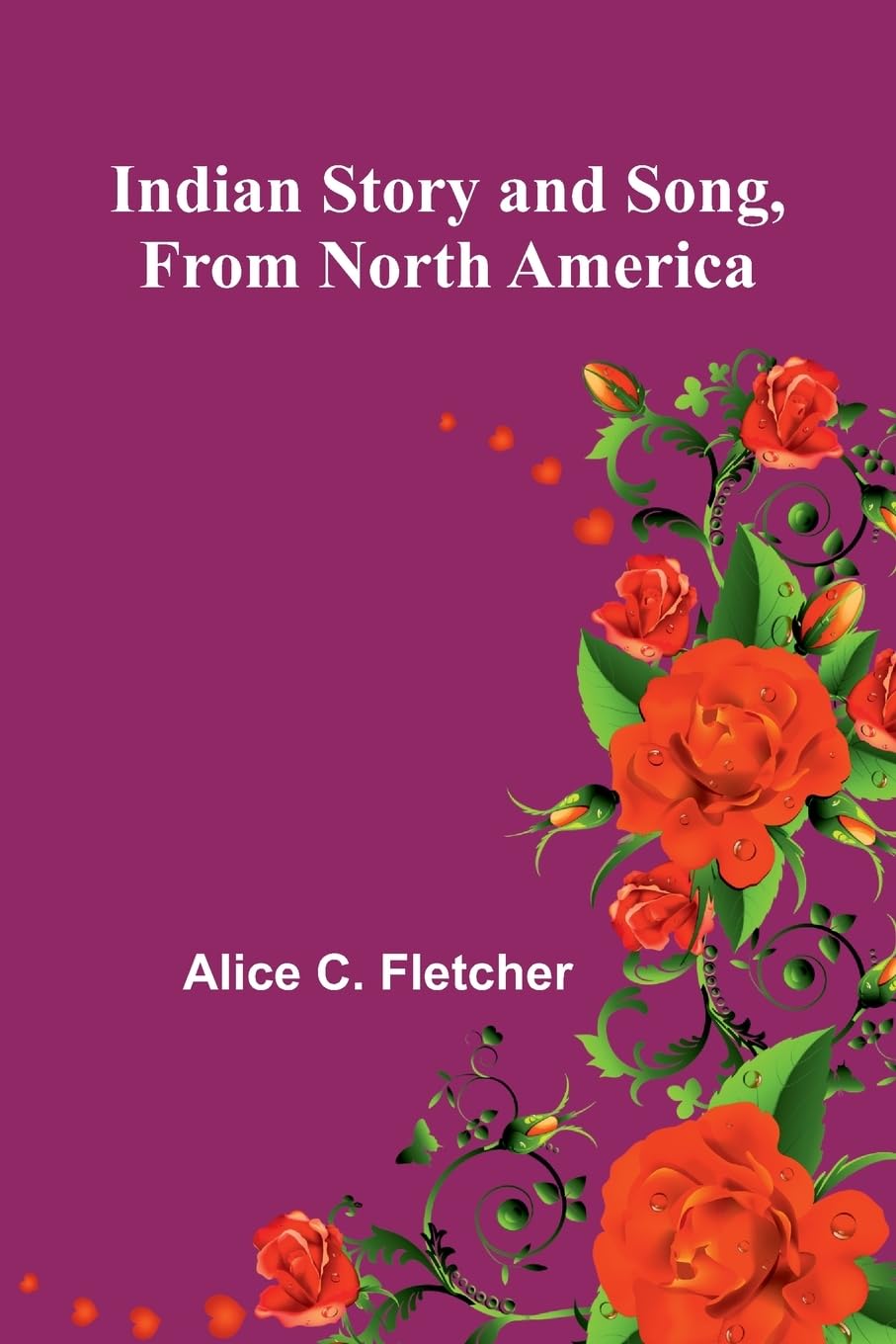 Indian Story And Song, From North America Law