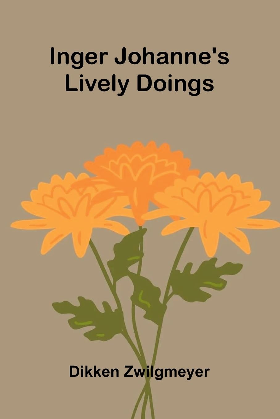 Inger Johanne'S Lively Doings Non-fiction