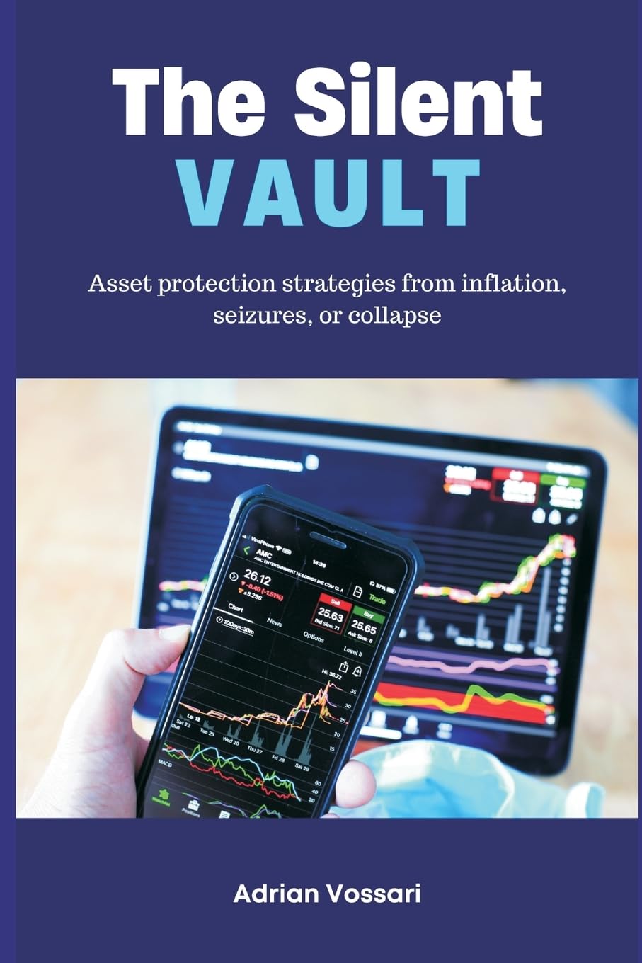 The Silent Vault   Asset protection strategies from inflation, seizures, or collapse Business, Finance & Career