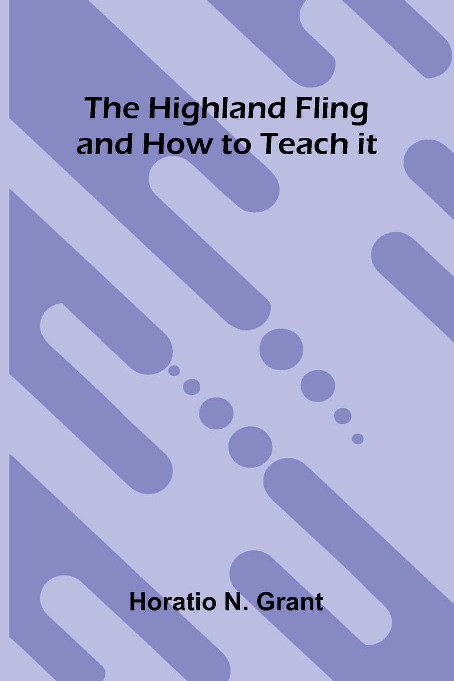 The Highland Fling And How To Teach It Education & Training