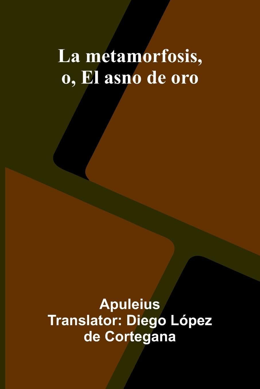 La Metamorfosis, O, El Asno De Oro Contemporary literature