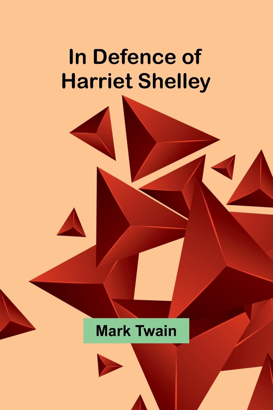 In Defence Of Harriet Shelley Contemporary literature