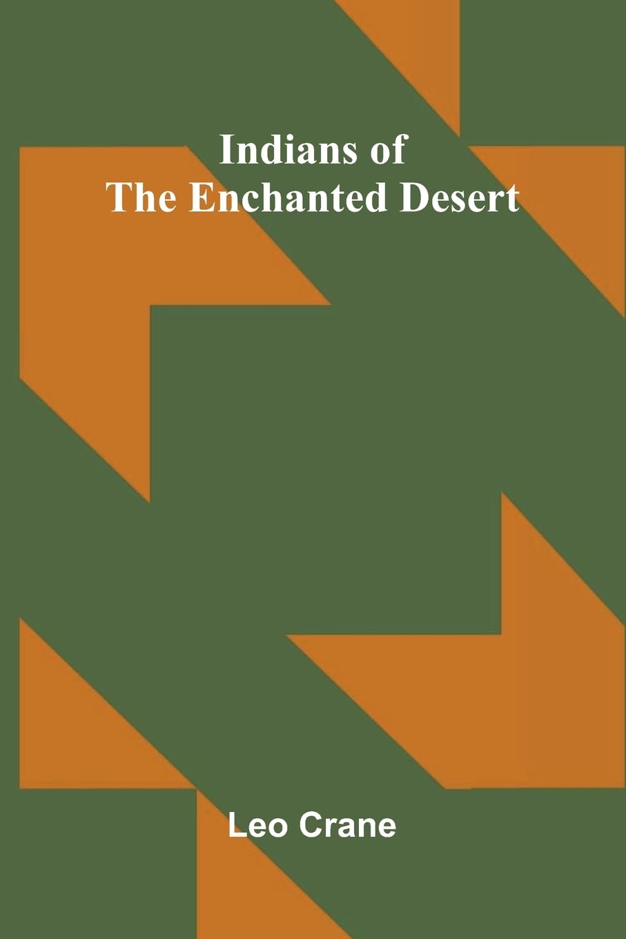 Indians Of The Enchanted Desert Law