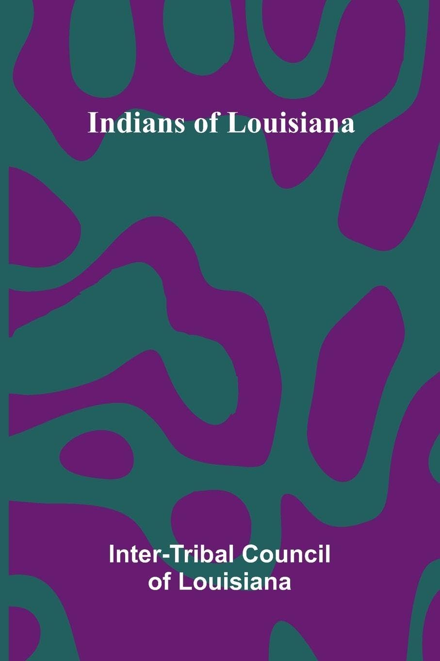 Indians Of Louisiana Historical Fiction