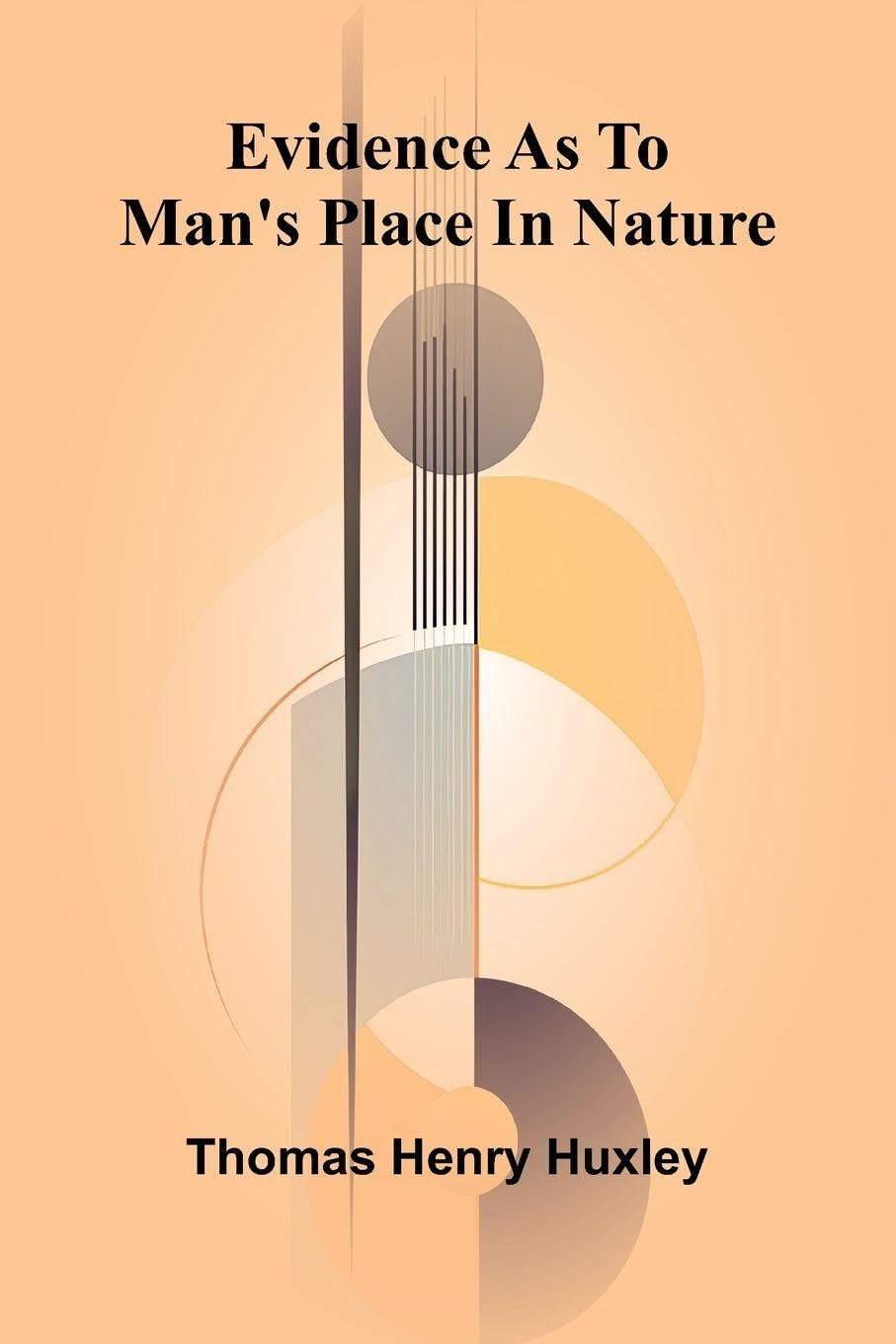 Evidence As To Man'S Place In Nature Natural Sciences
