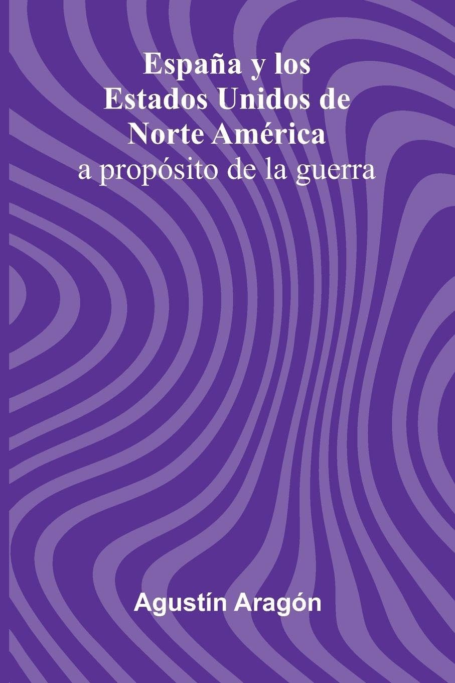 Espa a Y Los Estados Unidos De Norte Am rica Politics & History
