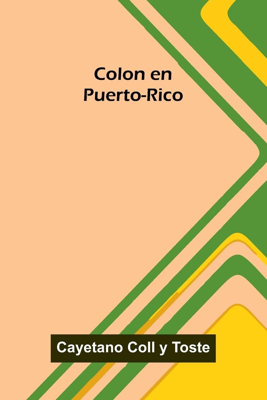 Colon En Puerto-Rico Politics & History
