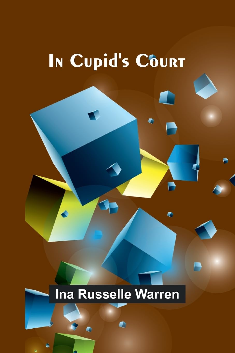 In Cupid'S Court Historical Fiction