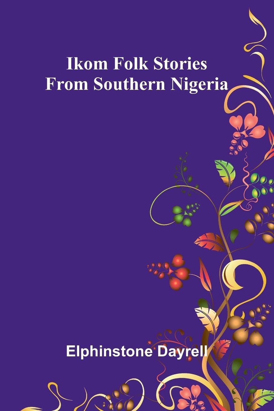 Ikom Folk Stories From Southern Nigeria Law