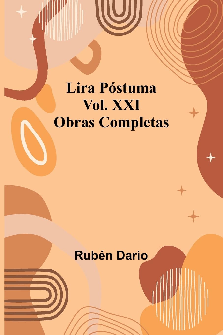Lira P stuma; Obras Completas Vol. Xxi Poetry