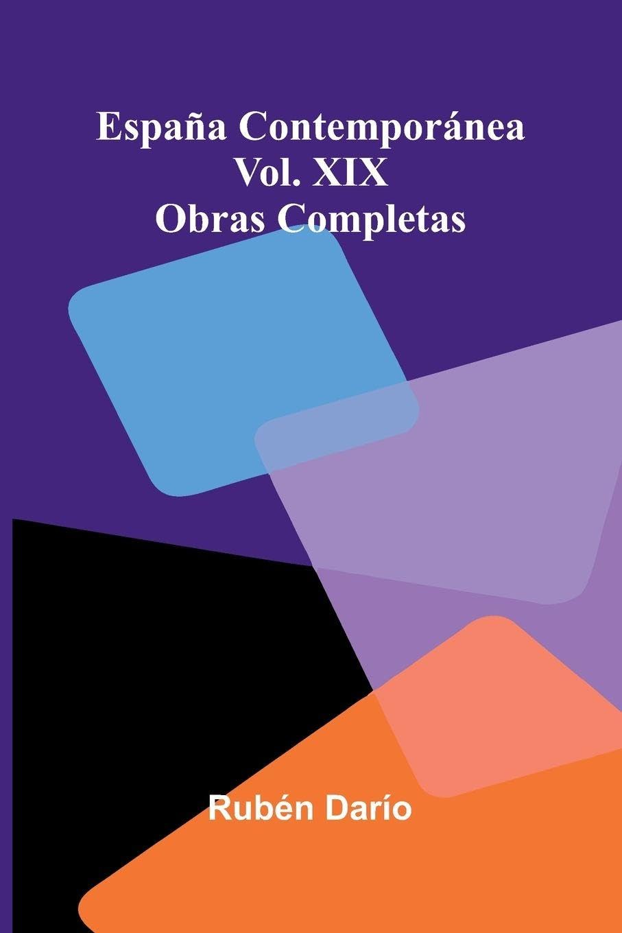 Espa a Contempor nea; Obras Completas Vol. Xix Contemporary literature