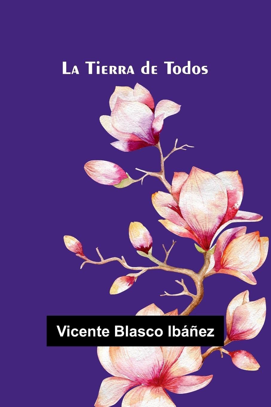 La Tierra De Todos Contemporary literature