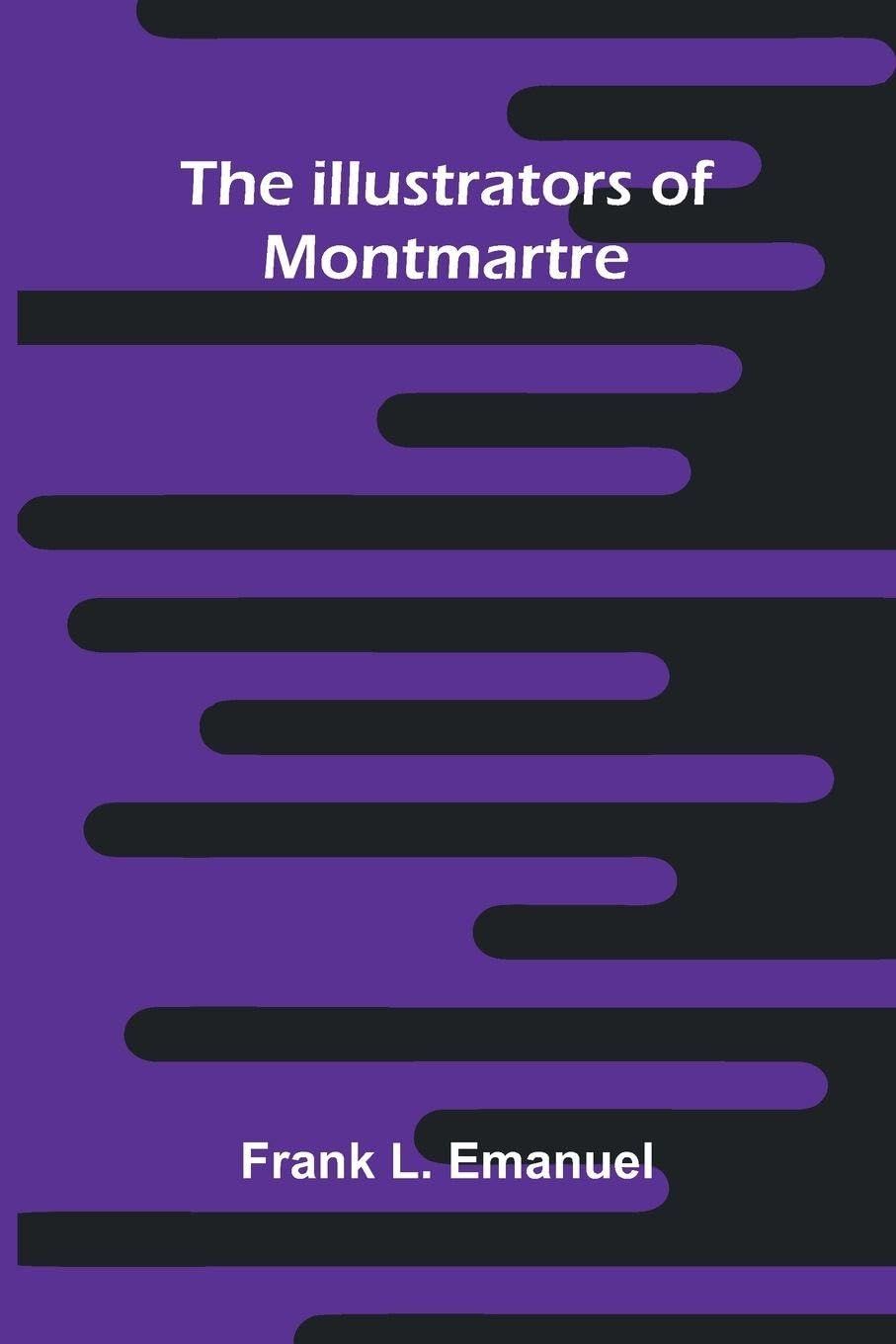 The Illustrators Of Montmartre Leisure, Home & Garden