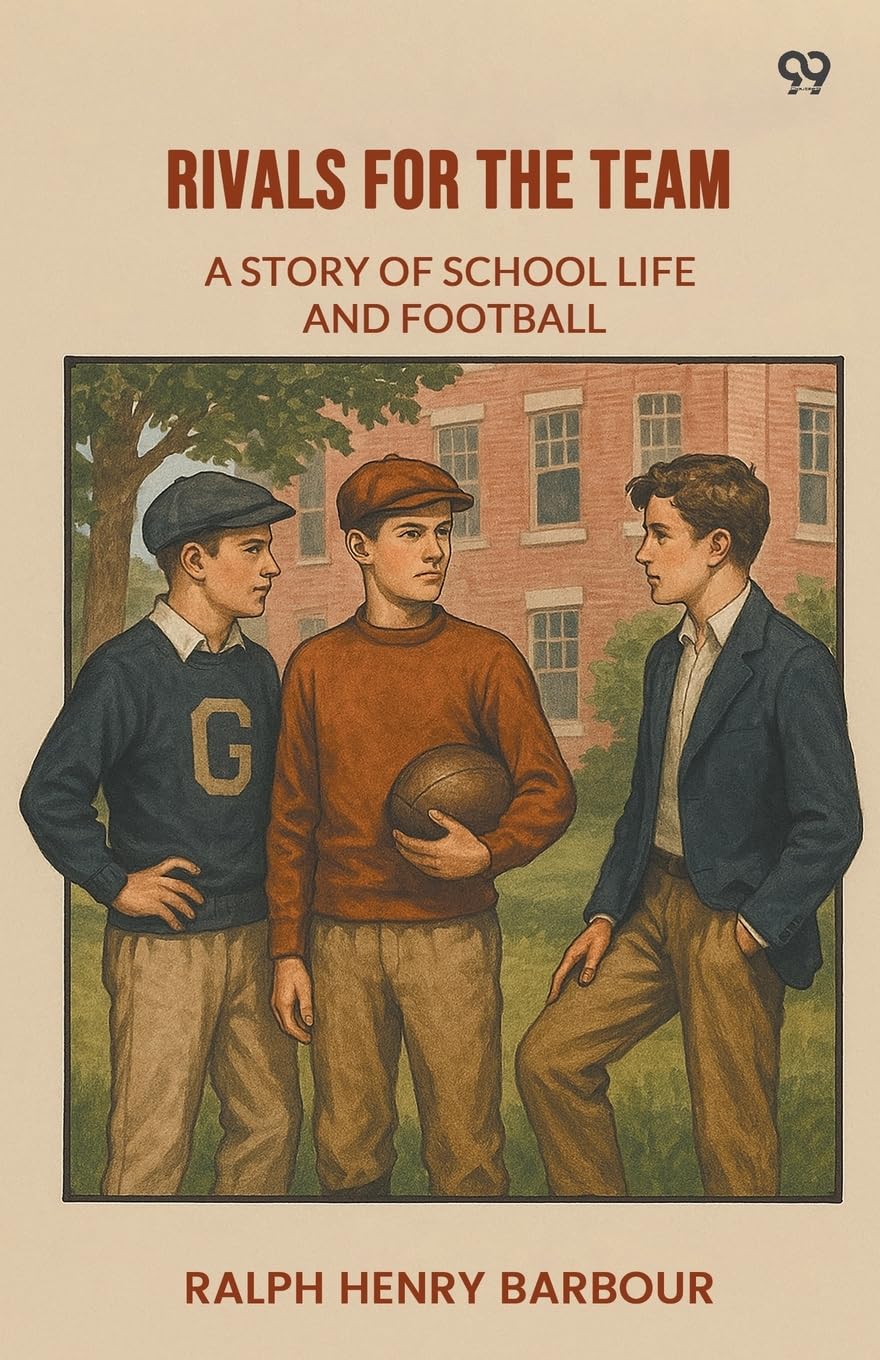 Rivals For The Team A Story Of School Life And Football Contemporary literature Books