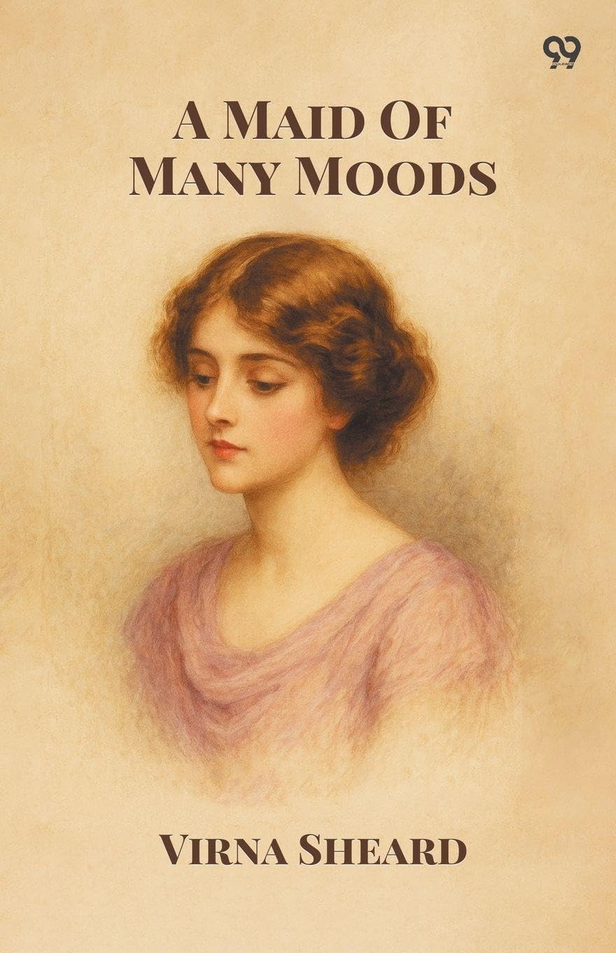 A Maid Of Many Moods Historical Fiction