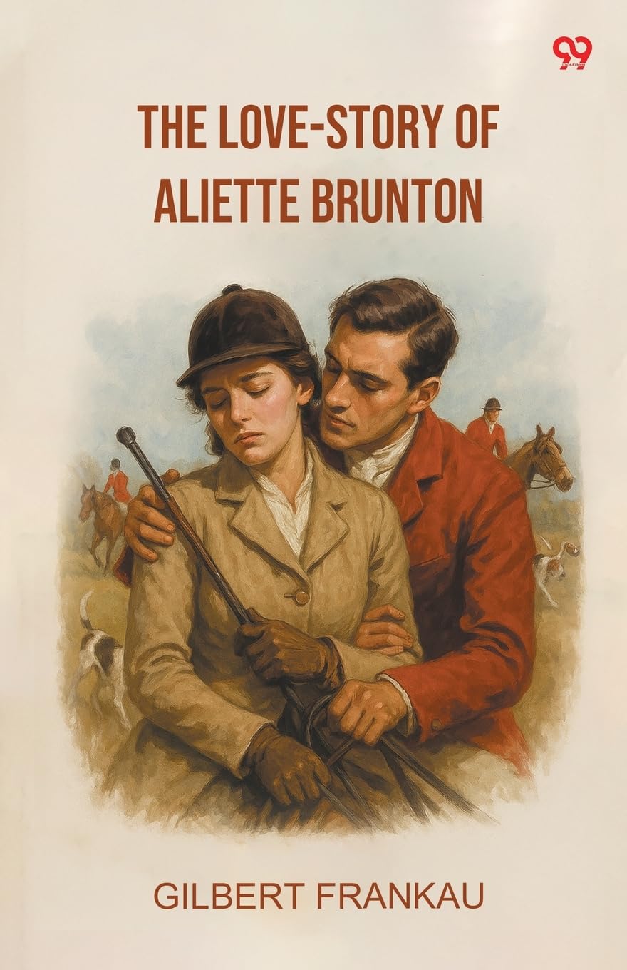 The Love-Story Of Aliette Brunton Parents & Children