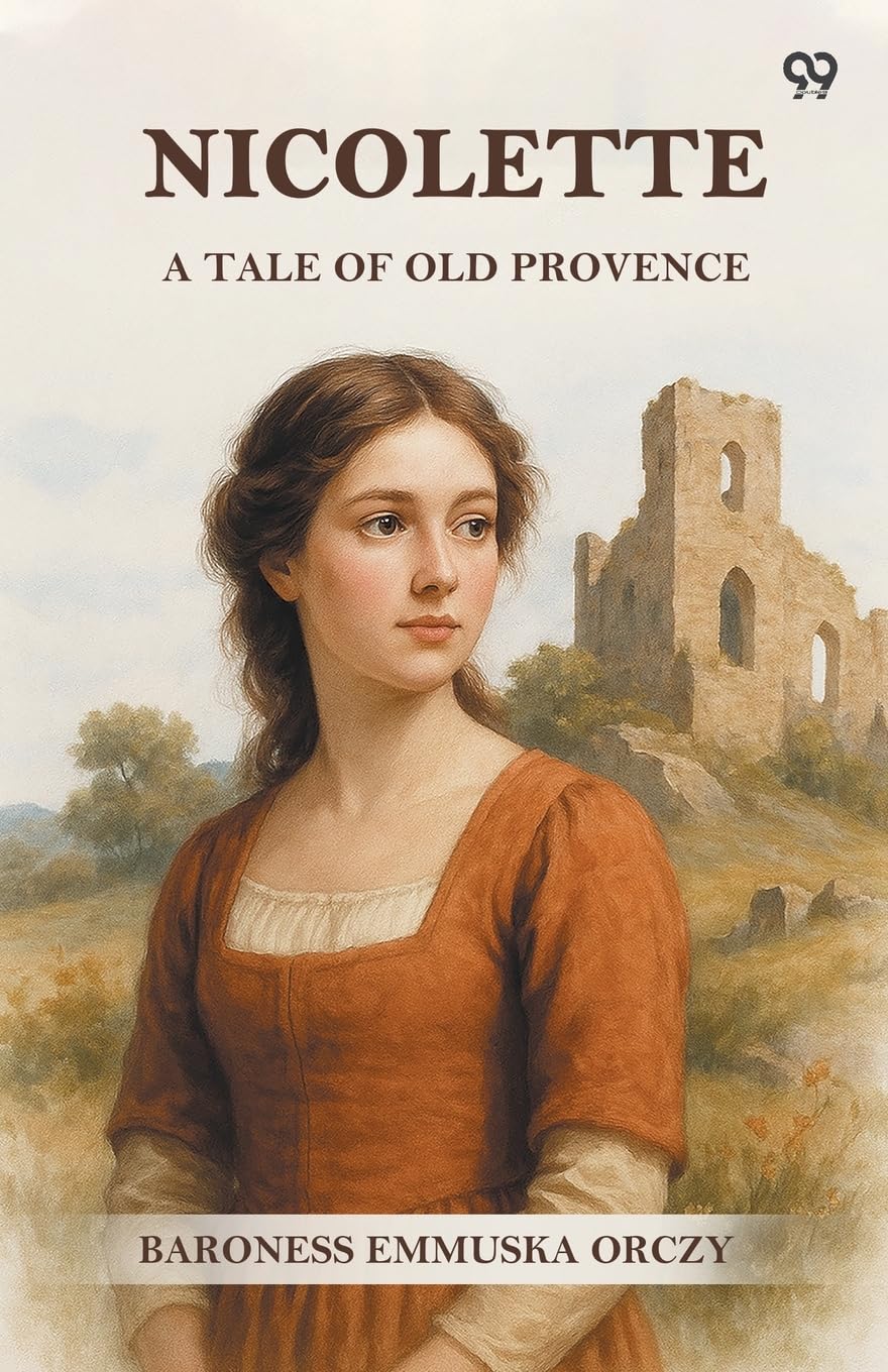 Nicolette A Tale Of Old Provence Parents & Children