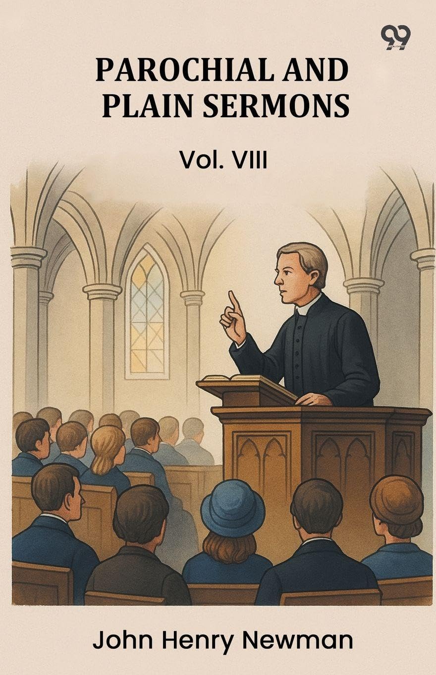 Parochial And Plain Sermons Vol. VIII Religion & Esotericism