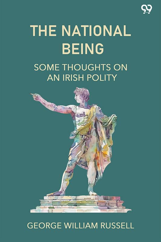 The National Being Some Thoughts On An Irish Polity Politics & History