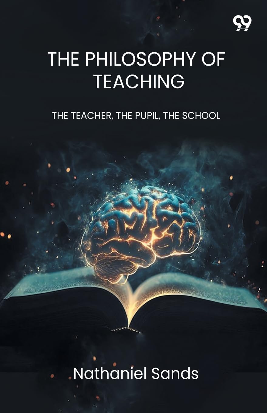 The Philosophy Of Teaching THE TEACHER, THE PUPIL, THE SCHOOL Philosophy