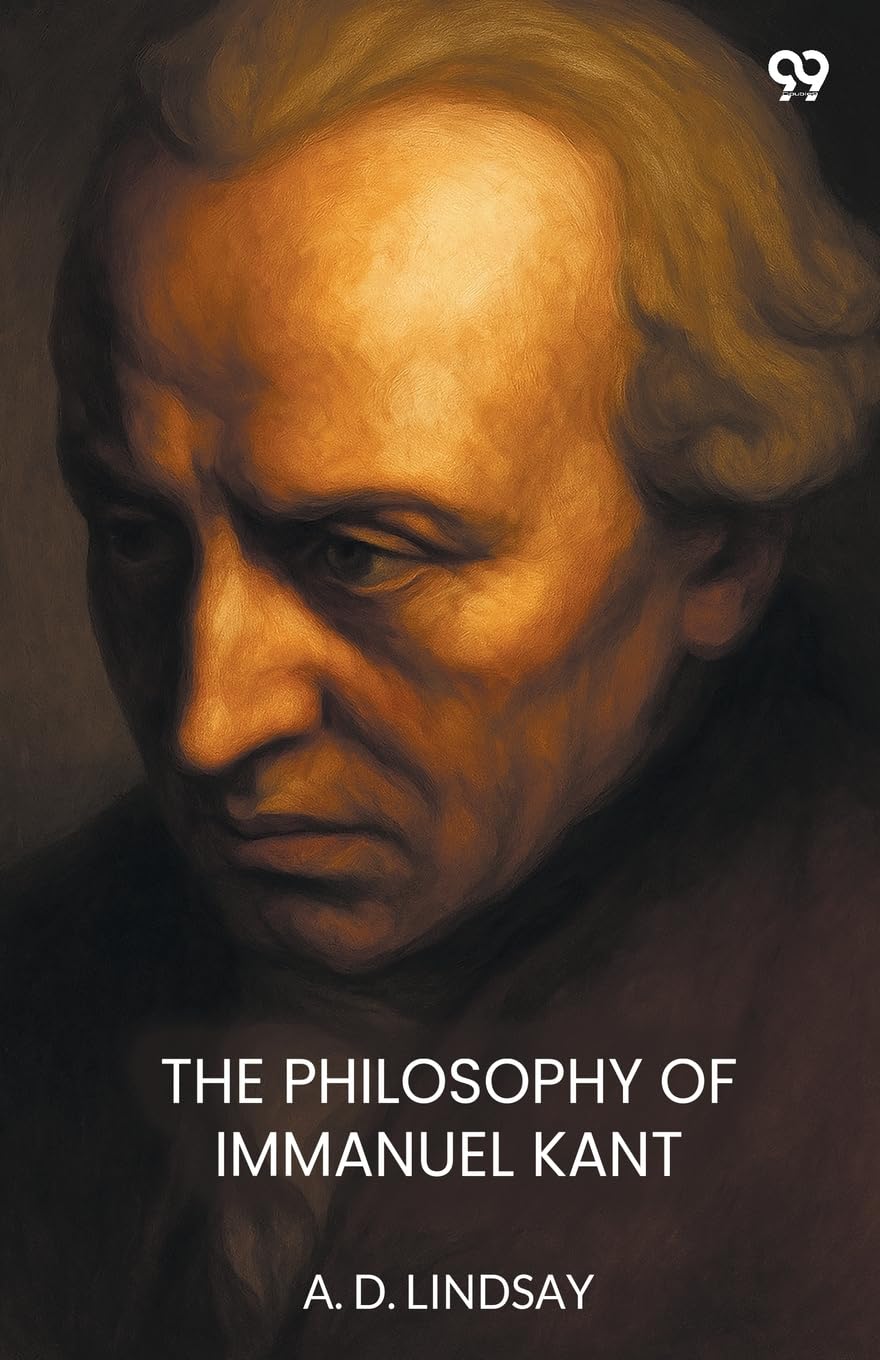 The Philosophy Of Immanuel Kant Philosophy