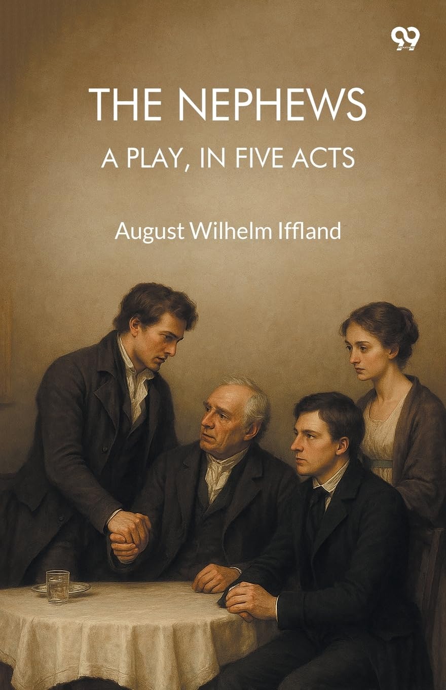 The Nephews A Play, In Five Acts Parents & Children