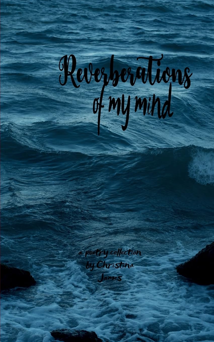 REVERBERATIONS OF MY MIND Poetry