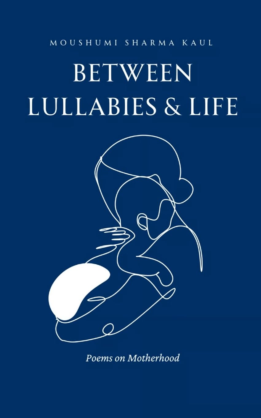 Between Lullabies and Life Poetry