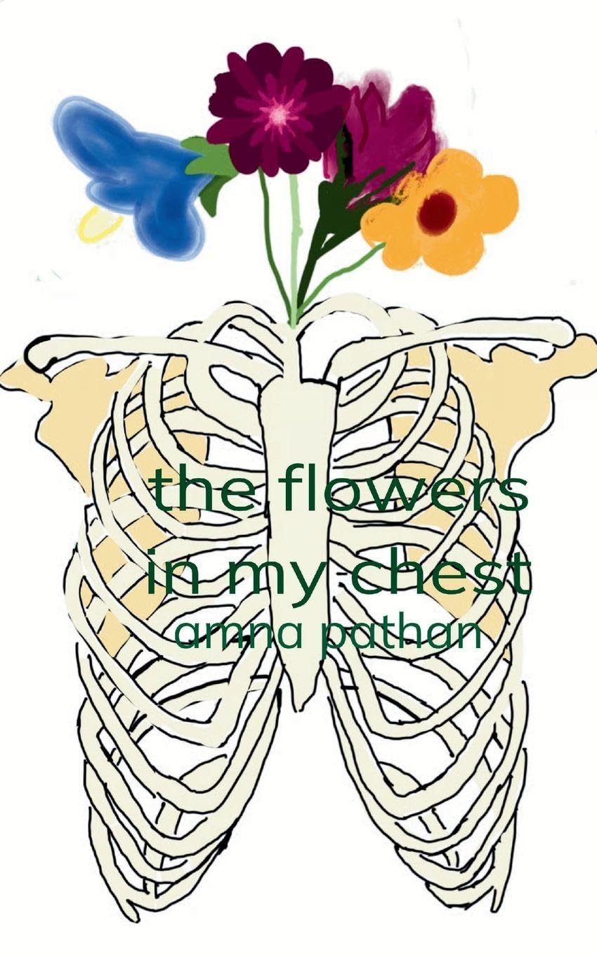 The Flowers In My Chest Poetry