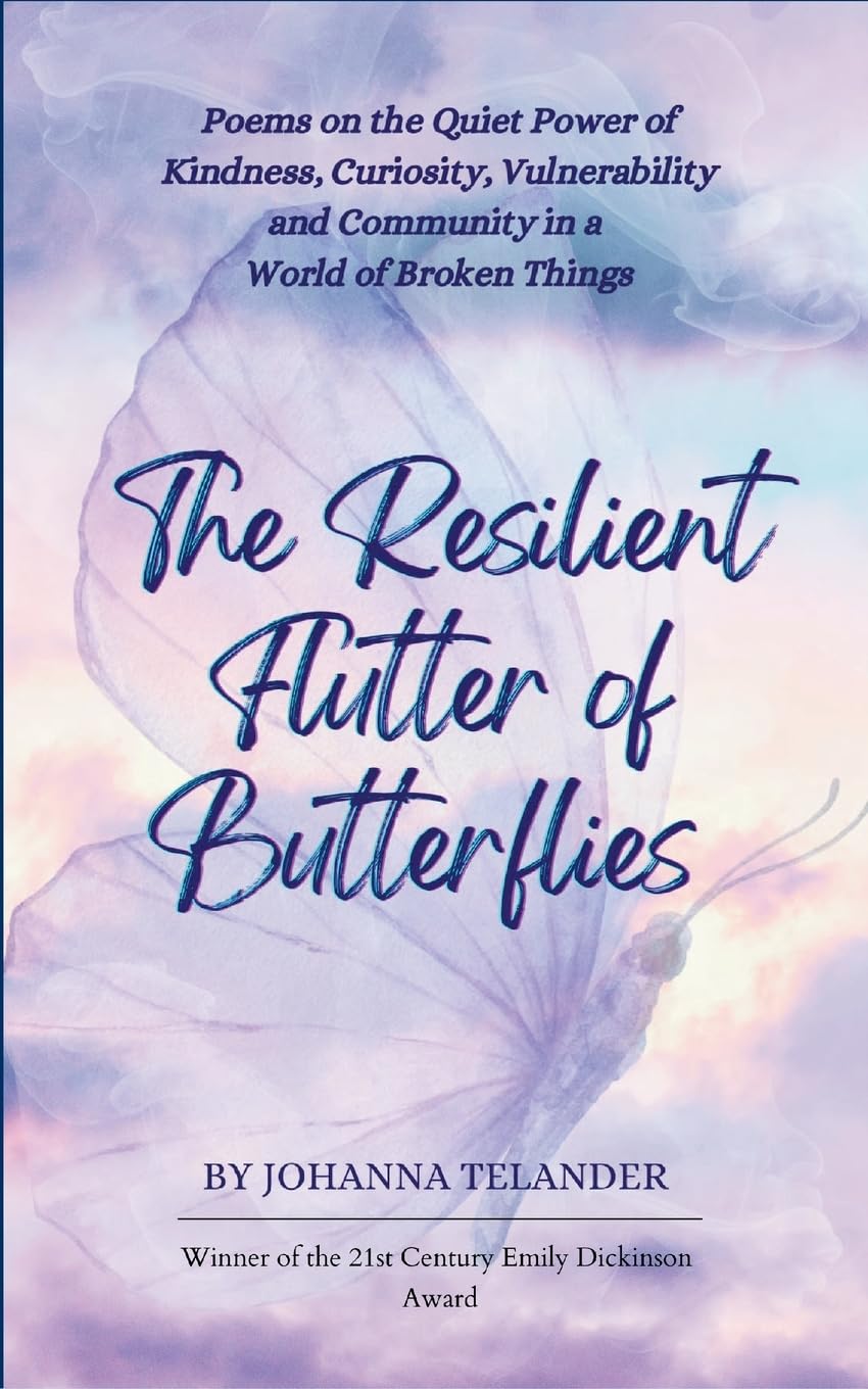 The Resilient Flutter of Butterflies Poetry