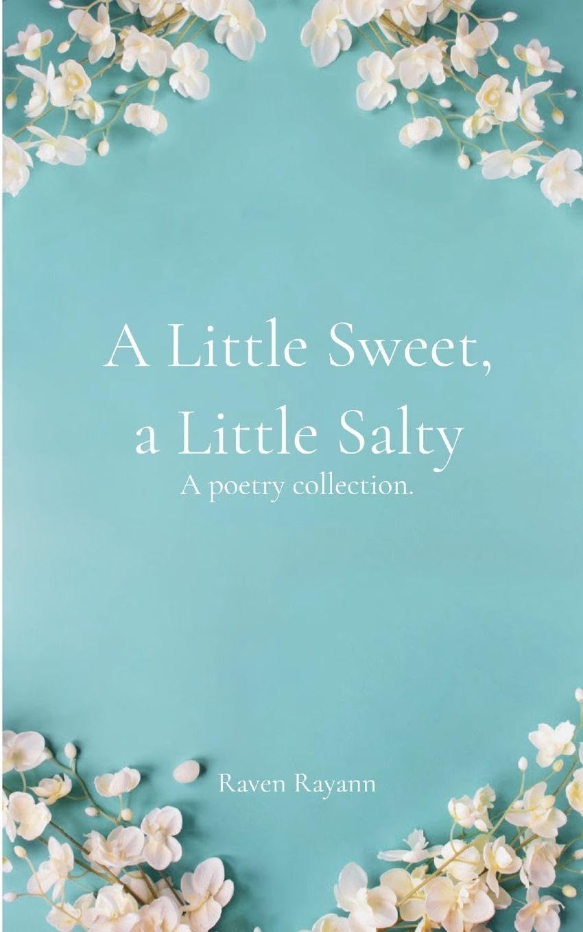A Little Sweet, a Little Salty. Poetry