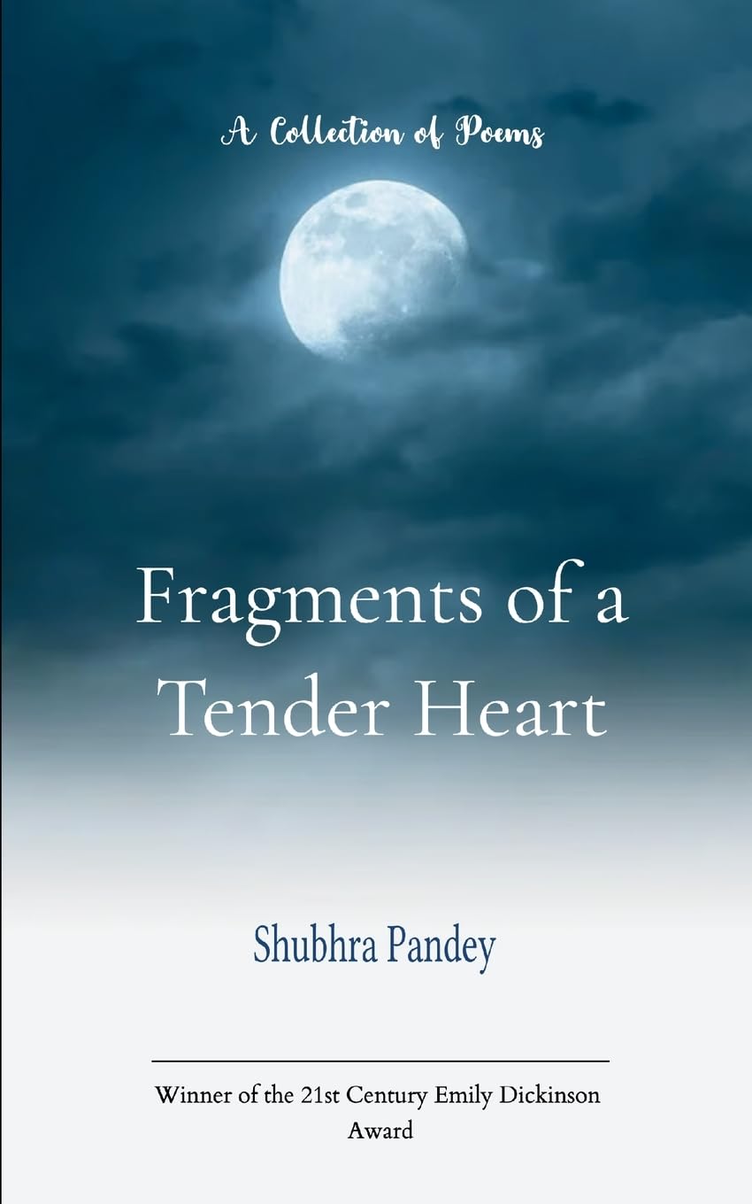 Fragments of a Tender Heart Poetry