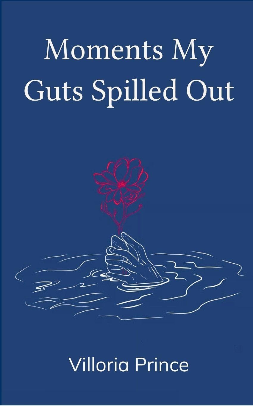 Moments My Guts Spilled Out Poetry